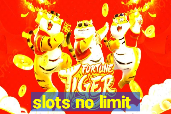 slots no limit