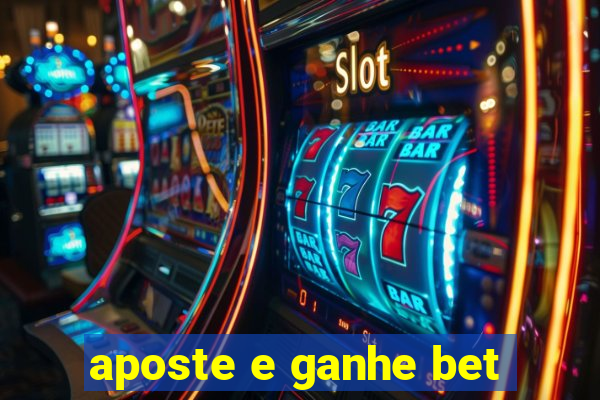 aposte e ganhe bet