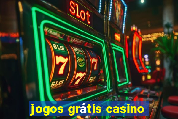 jogos grátis casino