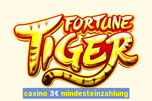 casino 3€ mindesteinzahlung