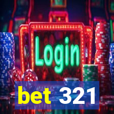 bet 321