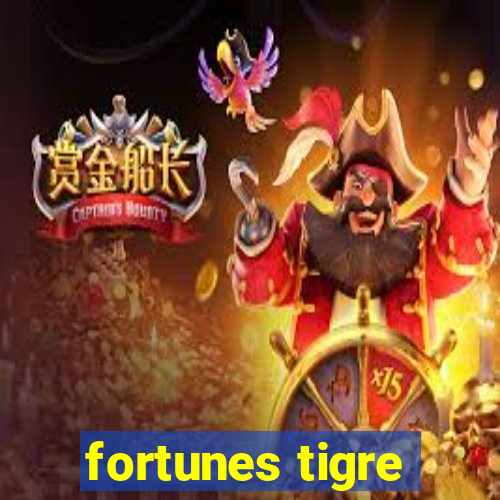 fortunes tigre