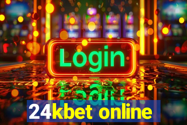 24kbet online