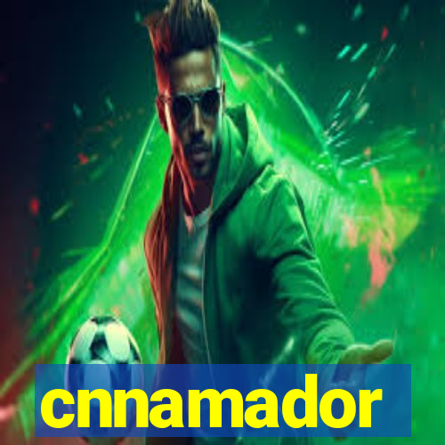 cnnamador