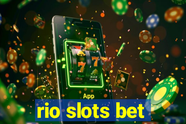 rio slots bet