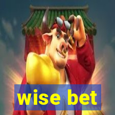 wise bet