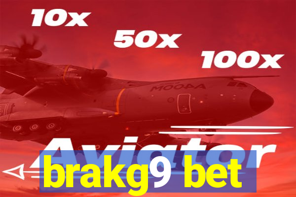 brakg9 bet