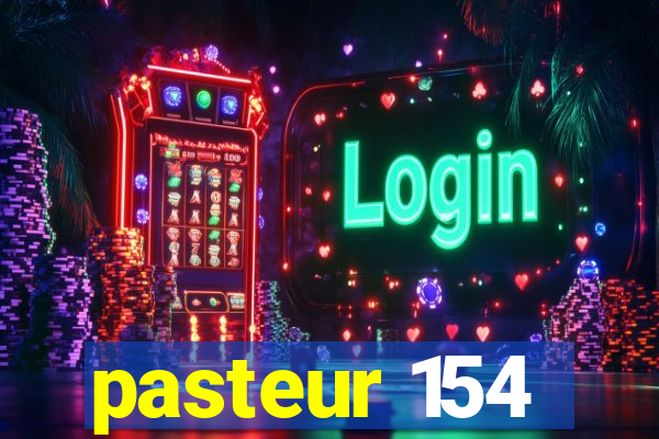 pasteur 154