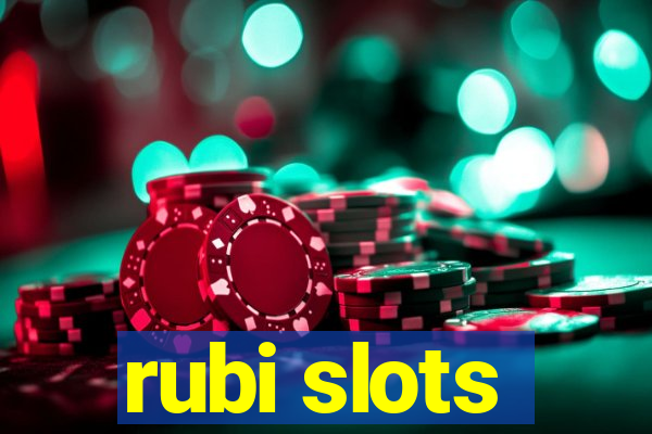 rubi slots