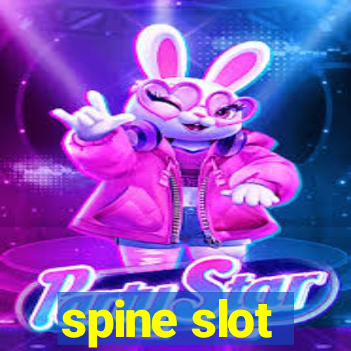 spine slot