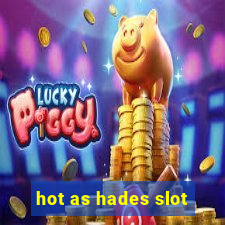 hot as hades slot