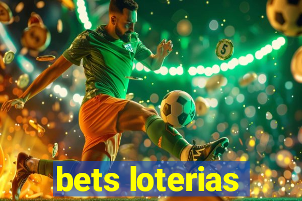 bets loterias