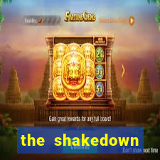 the shakedown dublado completo