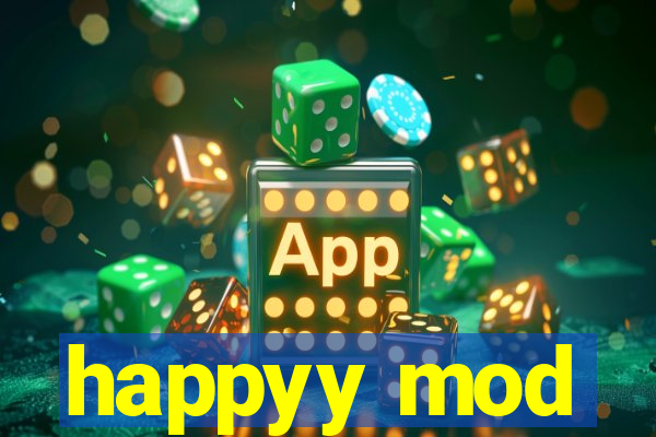 happyy mod