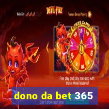 dono da bet 365