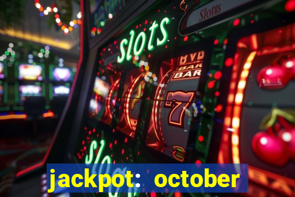 jackpot: october honey pass