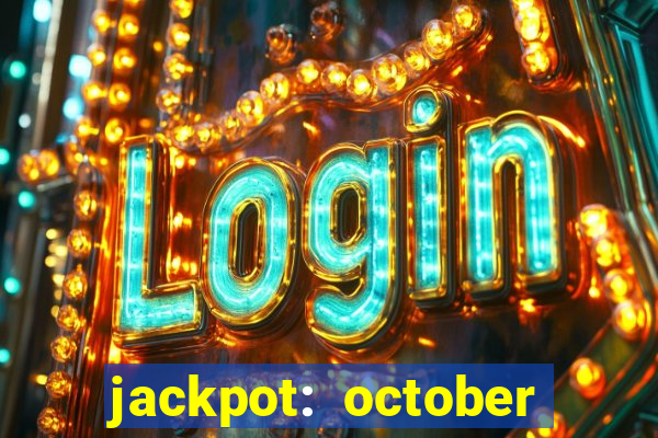 jackpot: october honey pass