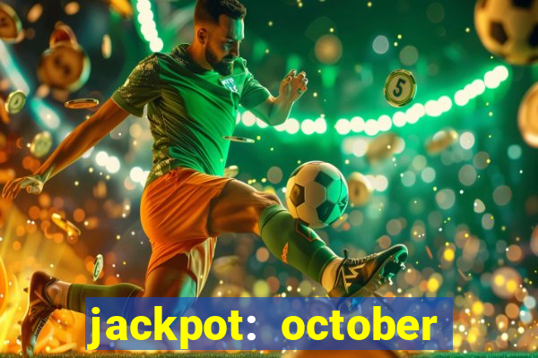 jackpot: october honey pass