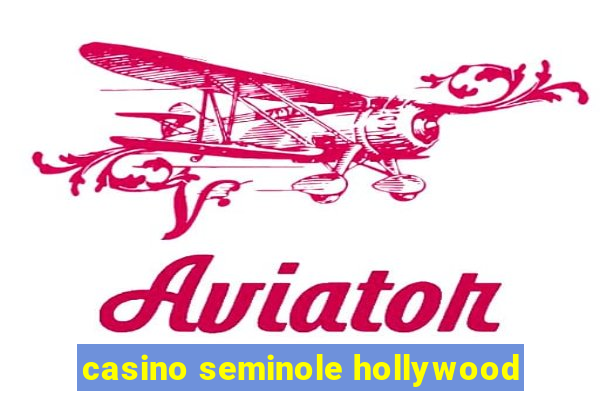 casino seminole hollywood