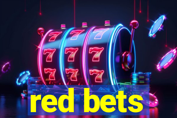 red bets