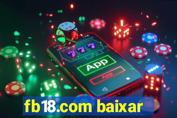 fb18.com baixar