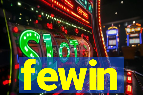 fewin