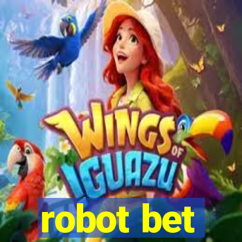 robot bet