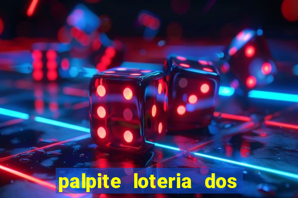 palpite loteria dos sonhos de hoje