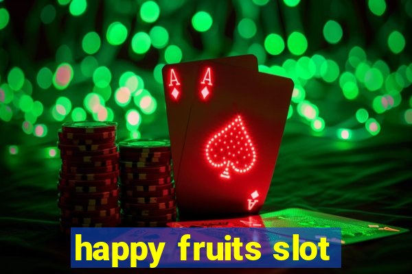 happy fruits slot