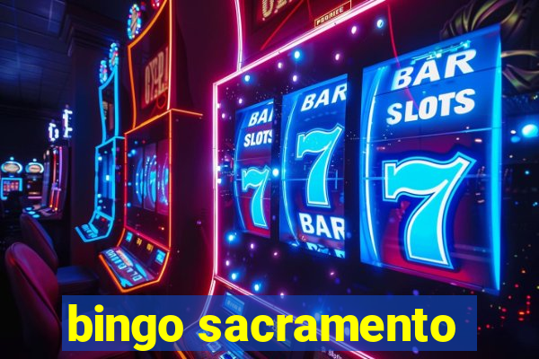 bingo sacramento