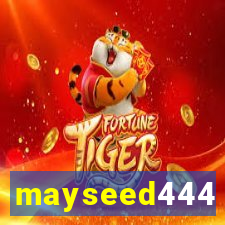 mayseed444