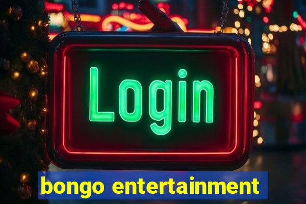 bongo entertainment