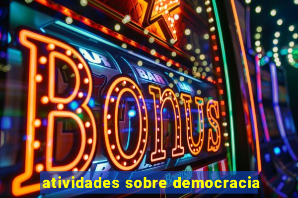 atividades sobre democracia