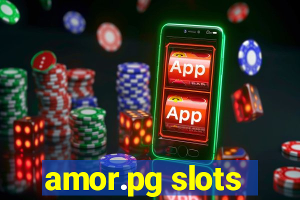 amor.pg slots