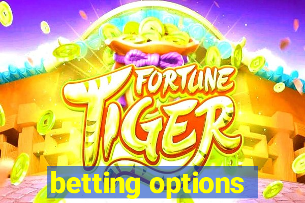 betting options