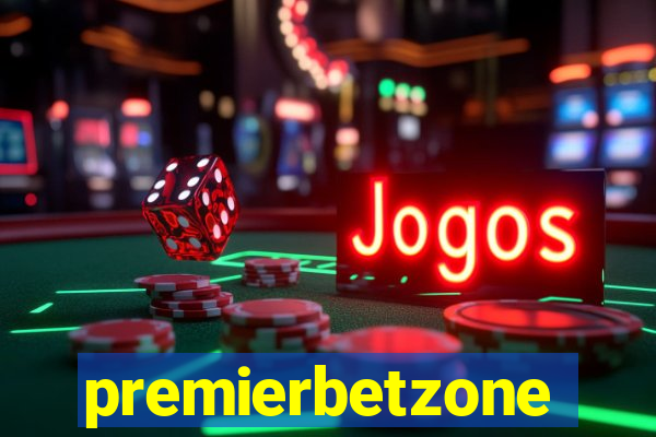 premierbetzone aposta online