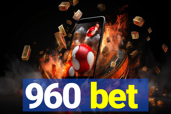 960 bet