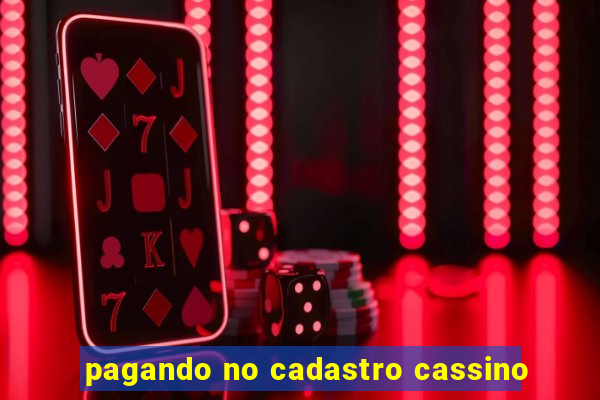 pagando no cadastro cassino