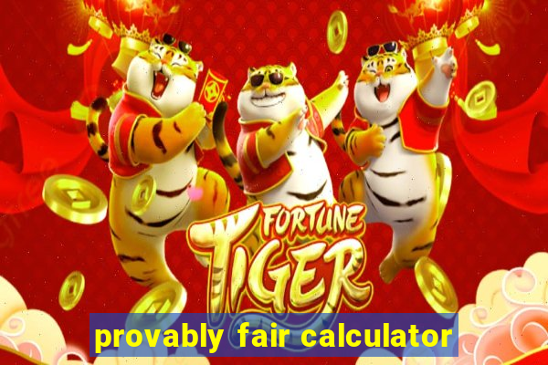 provably fair calculator