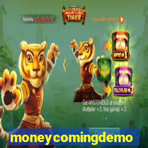 moneycomingdemo