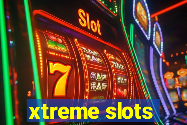 xtreme slots