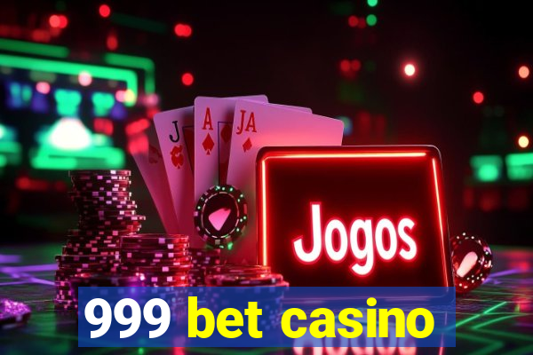 999 bet casino