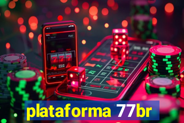 plataforma 77br