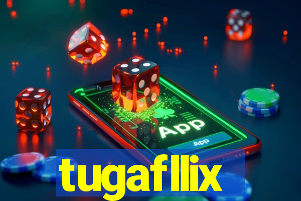 tugafllix