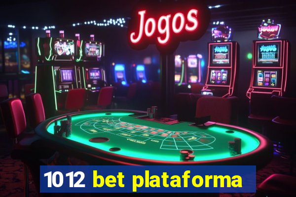 1012 bet plataforma