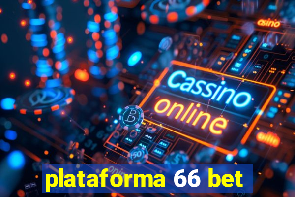 plataforma 66 bet