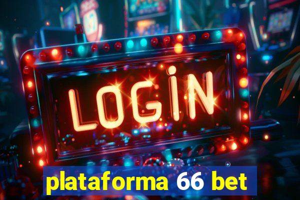 plataforma 66 bet