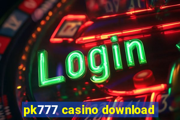 pk777 casino download