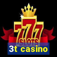 3t casino