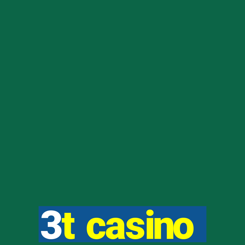 3t casino